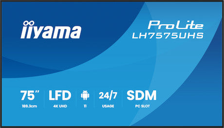 iiyama ProLite LH7575UHS-B2AG Écran d’affichage dynamique 4K de 75 pouces avec un fonctionnement 24h/24 et 7j/7, un système d’exploitation Android, une fonction Signal FailOver et un slot Intel® SDM.